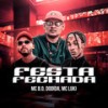Festa Fechada (Explicit) - Mc B.O&Dodida&Mc Luki