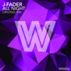 All Night (Original Mix) - J-Fader