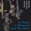 Twelve Notes for Four Saxophones - Berliner Saxophon Quartett