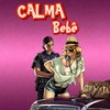 Calma Bebê (Explicit) - Kenny Mc&Kash