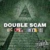 Double Scam - MC Spice&WELLDIE