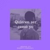 Quieren Ser Como Yo (Explicit) - Jrosas&Shorty&Loading