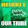 Our Tribe (Original Mix) - Heikki L