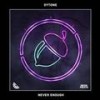 Never Enough - DYTONE