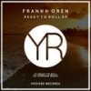 Ready To Roll (Original Mix) - Frankh Oren