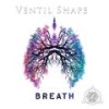 Breath (Original Mix) - Ventil Shape