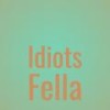 Idiots Fella - Kandia