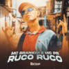 Ruco Ruco (Explicit) - MC Brankim&MC PR