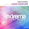 Love Your Life (Radio Edit) - Mike Sanders
