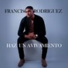 Haz un Avivamiento - Francisco Rodriguez
