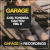 Can You Feel It (Original Mix) - Axel Fondera
