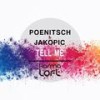 Tell Me (Radio Edit) - Poenitsch&Jakopic