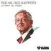 La Mafia del Poder (Original Mix) - Acid Kit&Nico Guerrero