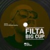 Big Cup (Original Mix) - Filta