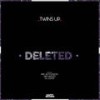 Deleted (Dj Jofri Remix) - Twins Up