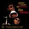 Ska Nyatsa - Myztro&Mr Pilato&Ego Slimflow