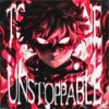 UNSTOPPABLE - TOKYOSLEEP