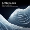 Samara Snow (Seabra Monkey's Meltdown Edit) - DeeplyBlack&Seabra Monkey