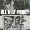 All That Money (feat. Breeze Mantana) (Explicit) - 100grandroyce&Dame Grease&Breeze Mantana
