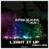 Light It Up (Radio) - Patrik Remann&Max C