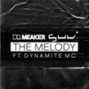 The Melody - Dr Meaker&Dynamite MC