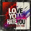 Love You Hate You - Jay Kim
