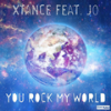 You Rock My World (Original Dance Edit) - Xtance&Jo