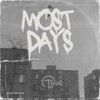 Most Days (Explicit) - OT Woo
